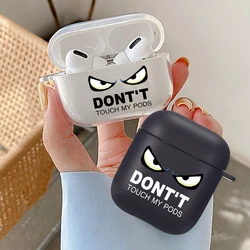 Cartoon TPU Cover For Apple Airpods 1 2 3 4 Dont Touch My Pods Earphone Coque Soft Fundas For Airpods Pro1 2 Covers Earpods Case