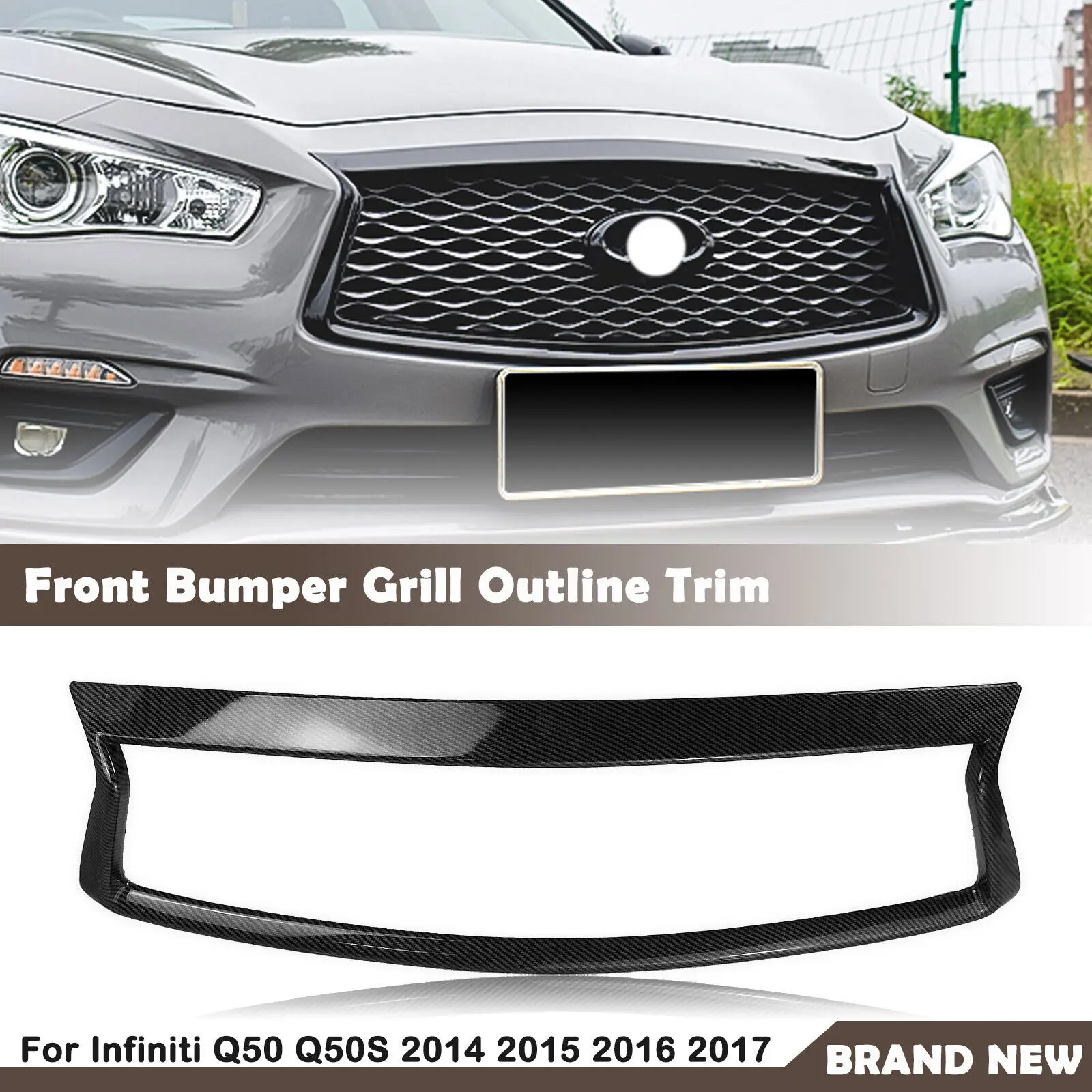 

Front Grille Grill Frame Trim for 2014 2015-2017 Infiniti Q50 Air Intake Grille Frame Front Bumper Guard Car Accessories