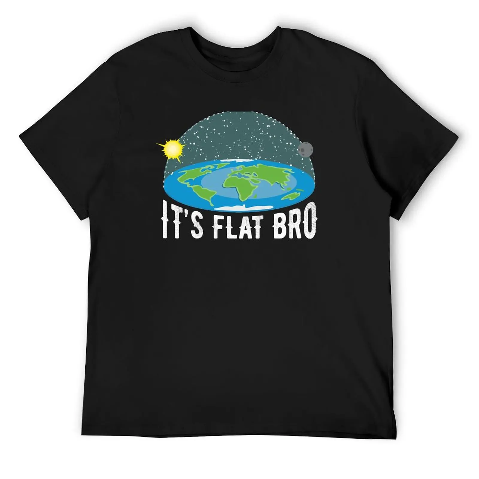 

It's Flat Bro Funny Flat Earth Society T-Shirt summer shirt man clothes Blouse big and tall t shirts for men