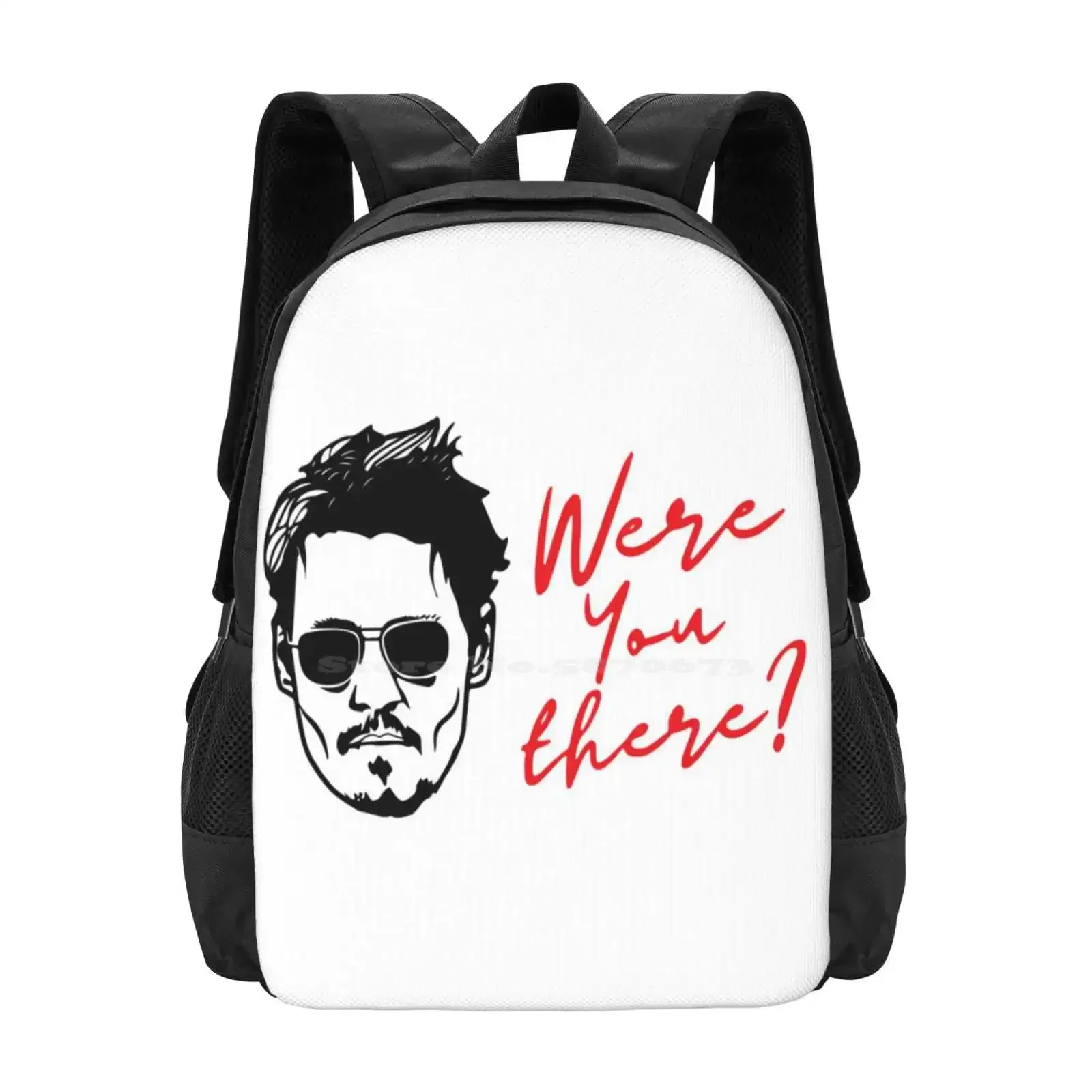 

Were You There Shirt Johnny Deep Hot Sale Schoolbag Backpack Fashion Bags Friends Johnny Depp Were You There