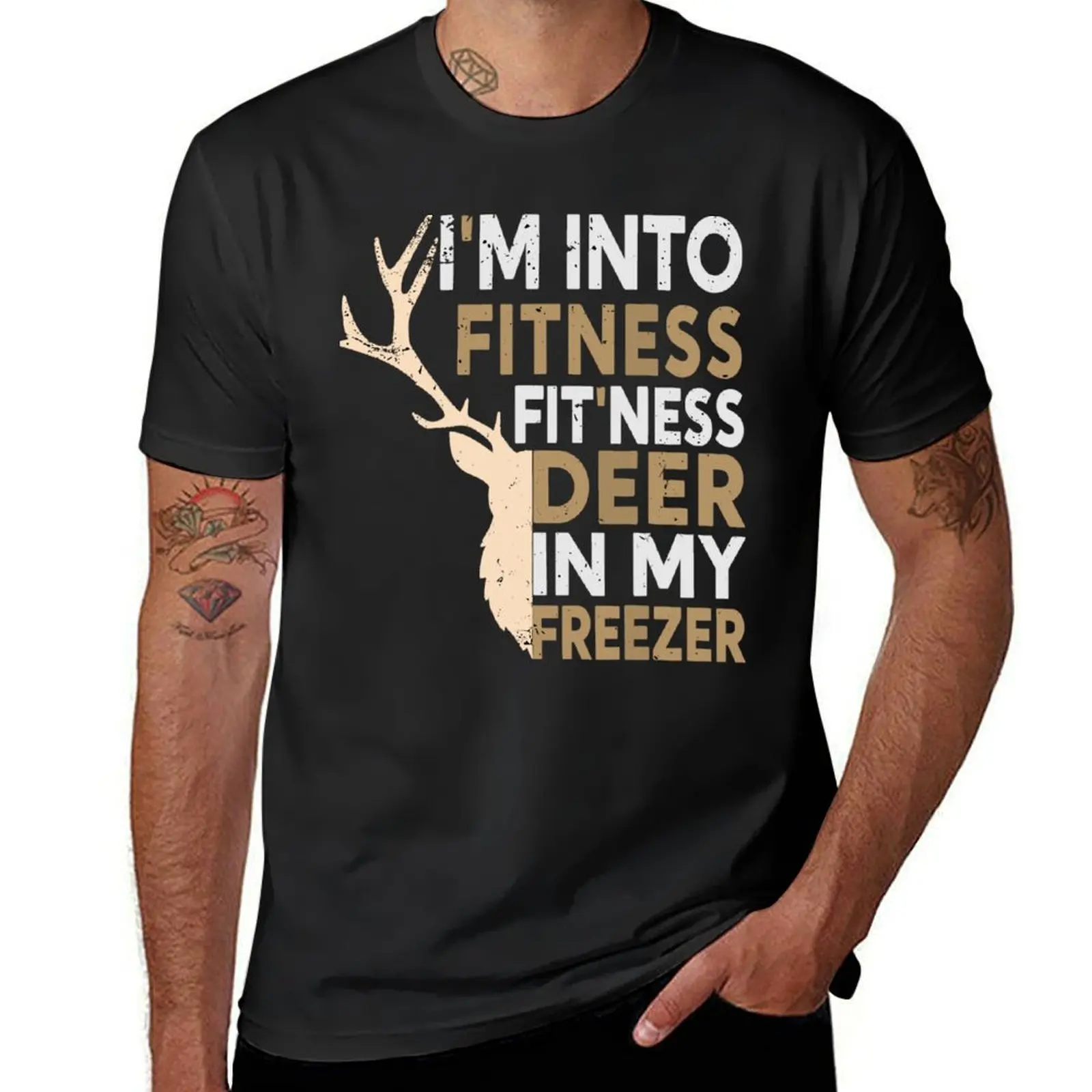 I'M INTO FITNESS FIT'NESS DEER IN MY FREEZER DEER SEASON HUNTING SEASON T-Shirt plain aesthetic clothes mens workout shirts