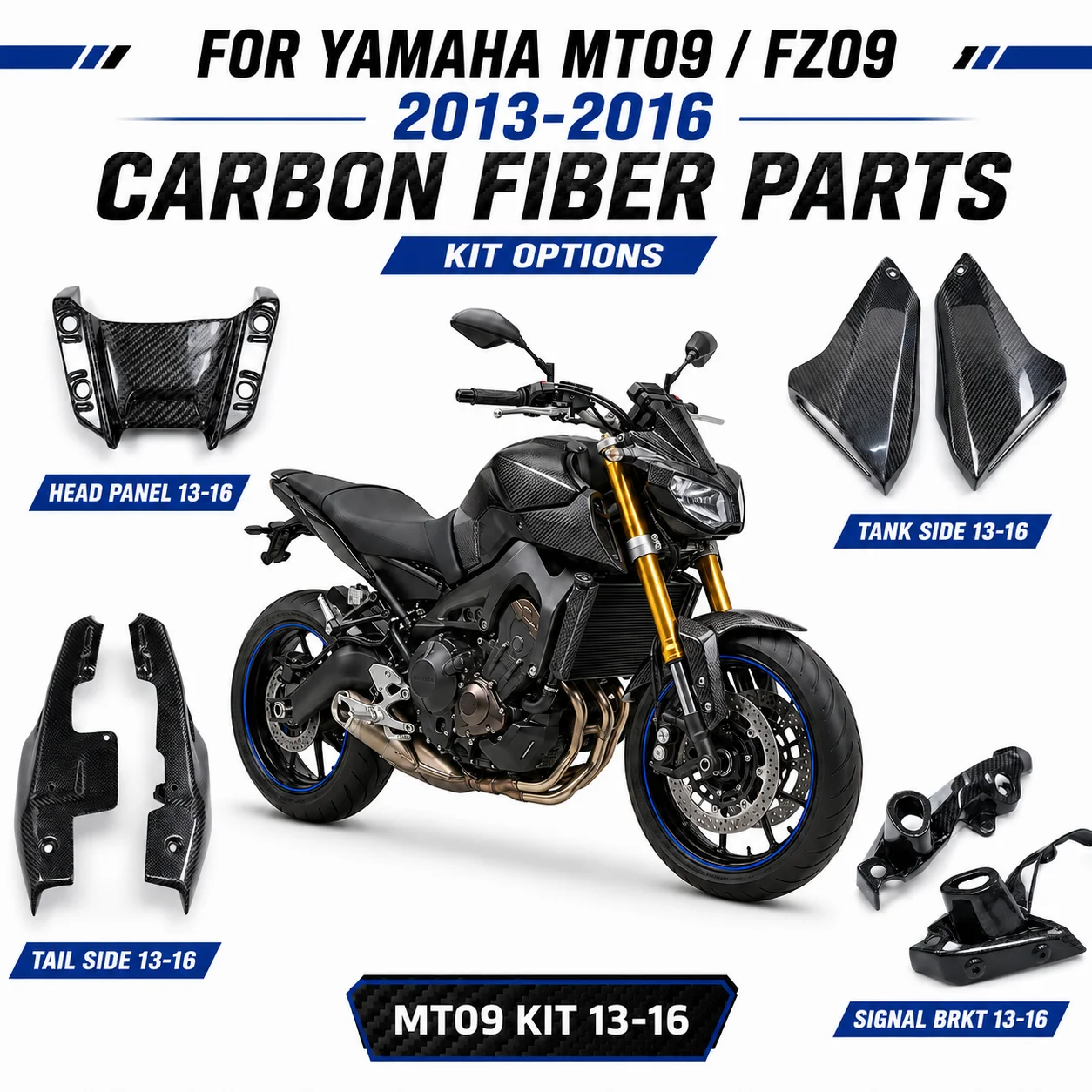 

Carbon Fiber Parts Kit Options for Yamaha MT09 FZ09 2013-2016 Head Panel Tank Side Tail Side Signal Brkt Motorcycle Accessories