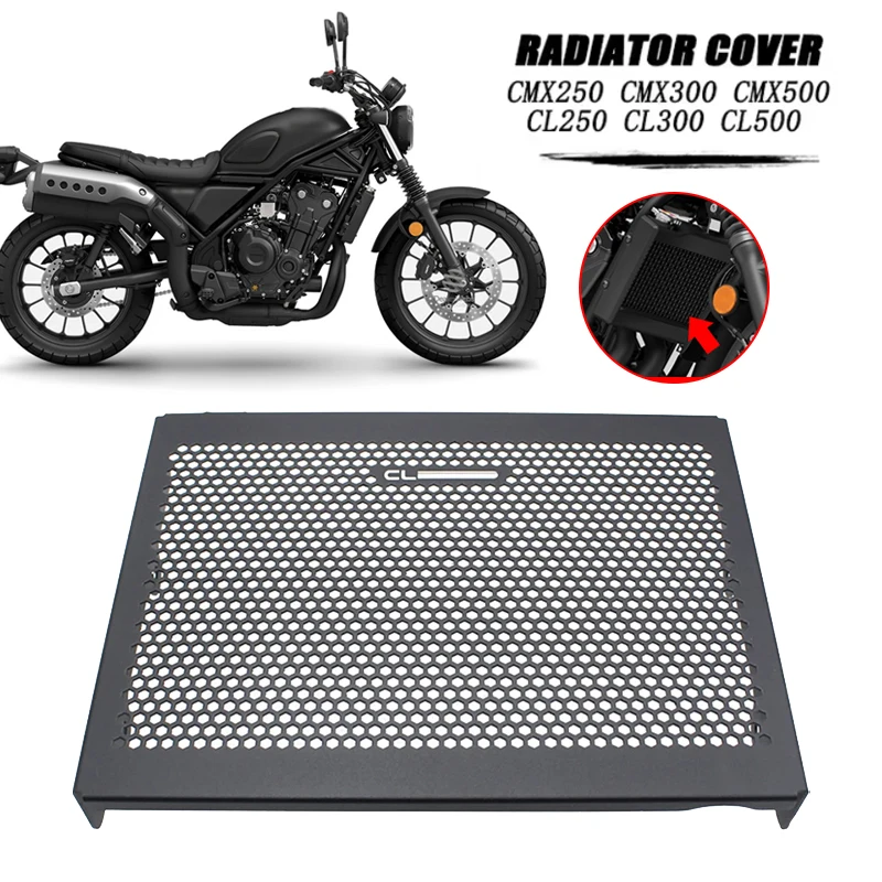 

For Honda CL250 CL300 CL500 Motorcycle Radiator Grille Guard Protector Grill Cover Protection REBEL CMX500 CMX300 CM250