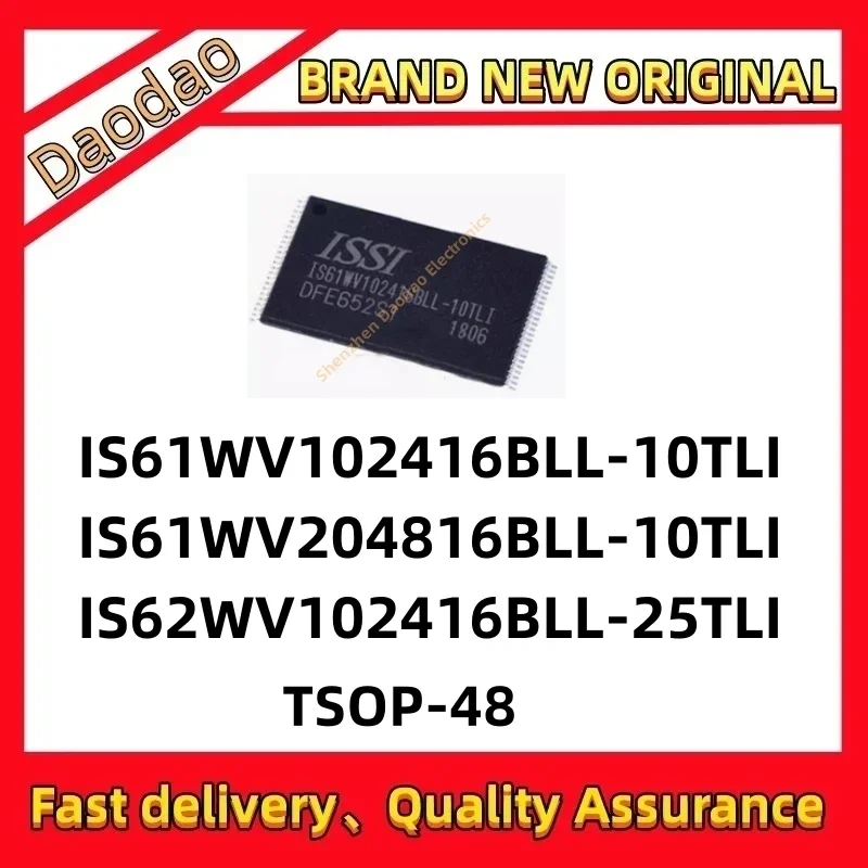 IS61WV102416BLL-10TLI IS61WV204816BLL-10TLI IS62WV102416BLL-25TLI TSOP-48 New original memory chip