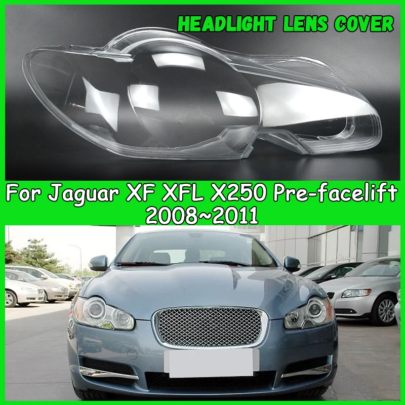 

For Jaguar XF XFL X250 Pre-facelift 2008-2011 Car headlight cover Headlamp Shade Head Lamp headlight lamp cover car accessories
