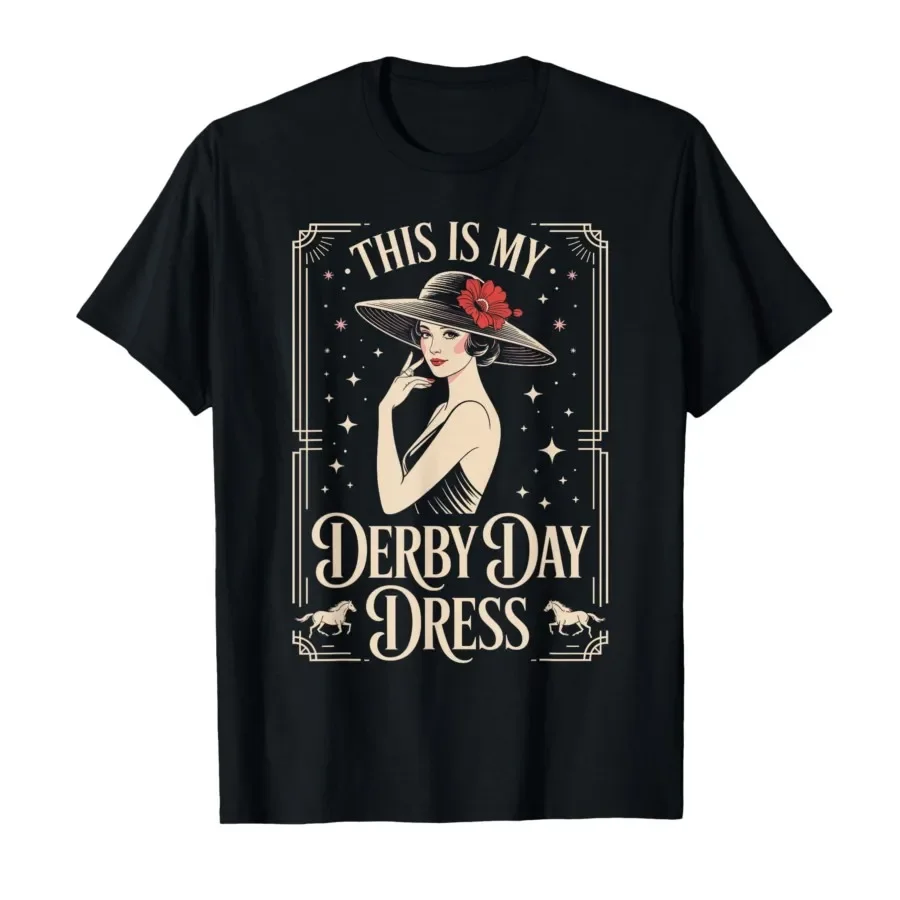 

This is My Derby Day Dress Retro Race Style T-shirt For Men Women 100% Cotton T Shirts Short Sleeve Tops 0424-2