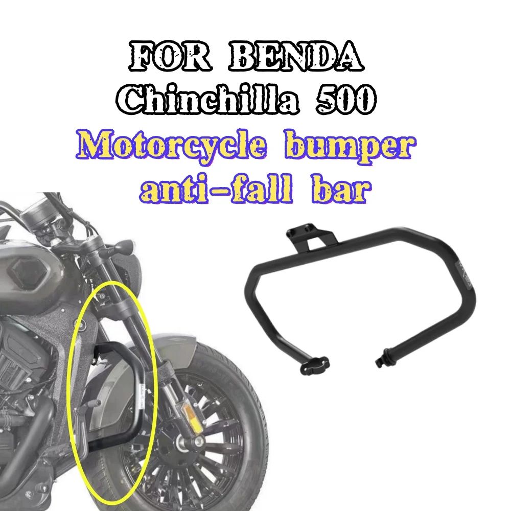 New Motorcycle Engine Guard Bumper Anti-collision Bar Protector For Benda Chinchilla 500 Chinchilla500 500Chinchilla Bumper