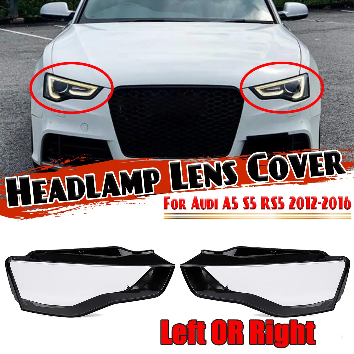 

A5 Car Front Headlight Lens Cover Headlamp Covers Shell For Audi A5 S5 RS5 2012 2013 2014 2015 2016 Lampshade Lamp Hoods