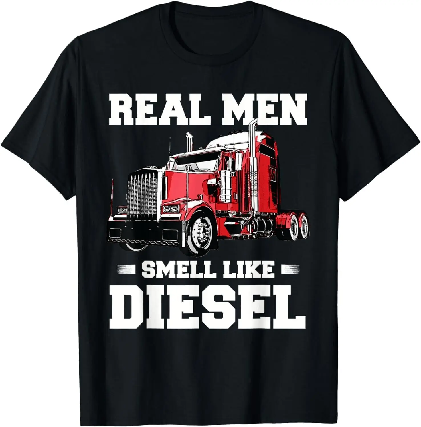 Funny Trucker Gifts Men Husband Semi Trailer Truck Drive Tee Gift Unisex T-Shirt