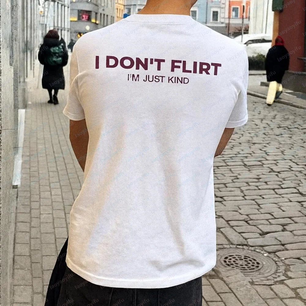 Camiseta con cita divertida y sarcástica, camiseta con gráfico unisex, camiseta de gran tamaño, ropa informal estilo Harajuku, I Don't Flirt I'm Just Kind