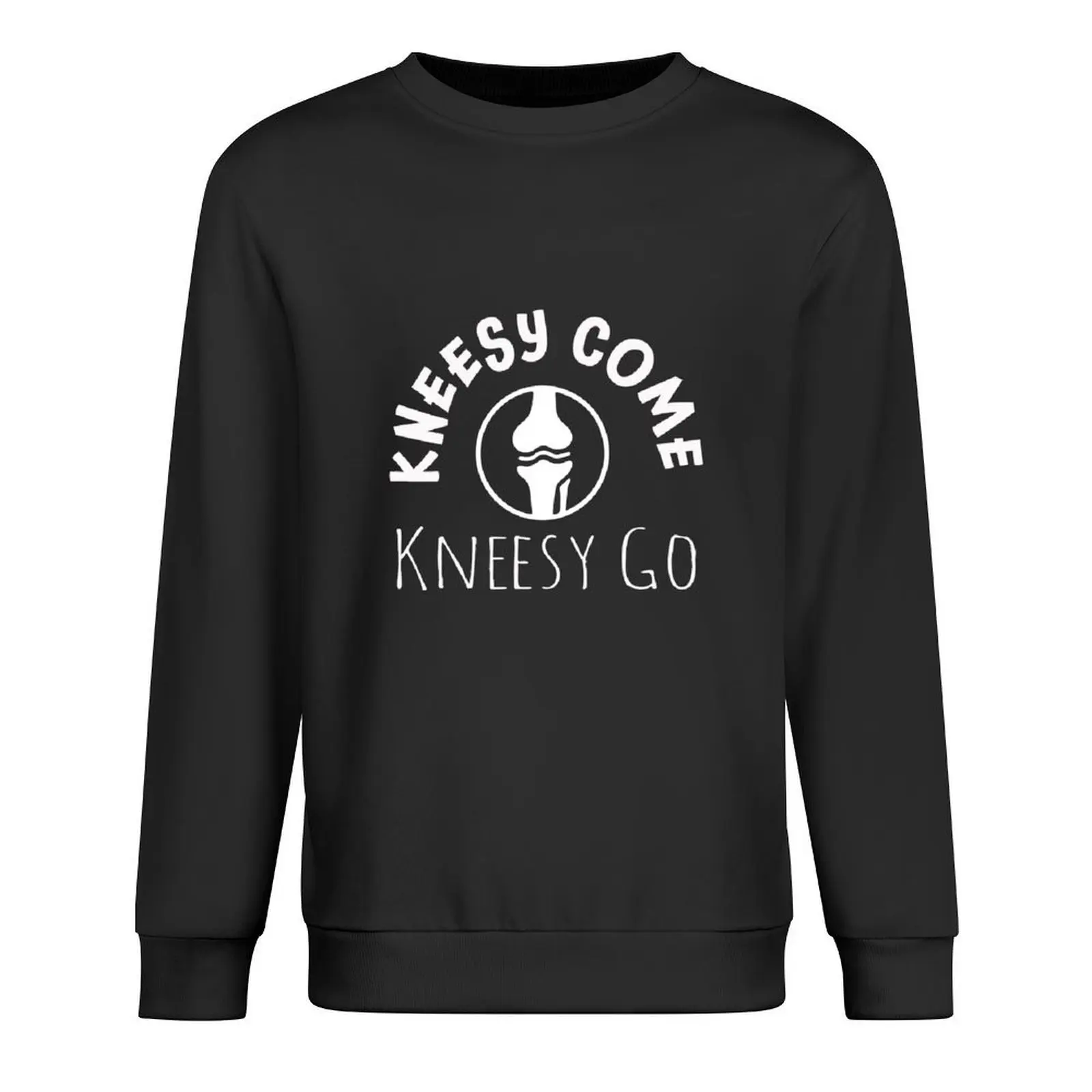 

Knee Replacement Gift Design Kneesy Come Pullover men's autumn clothes fashion men anime clothing oversize sweatshirts