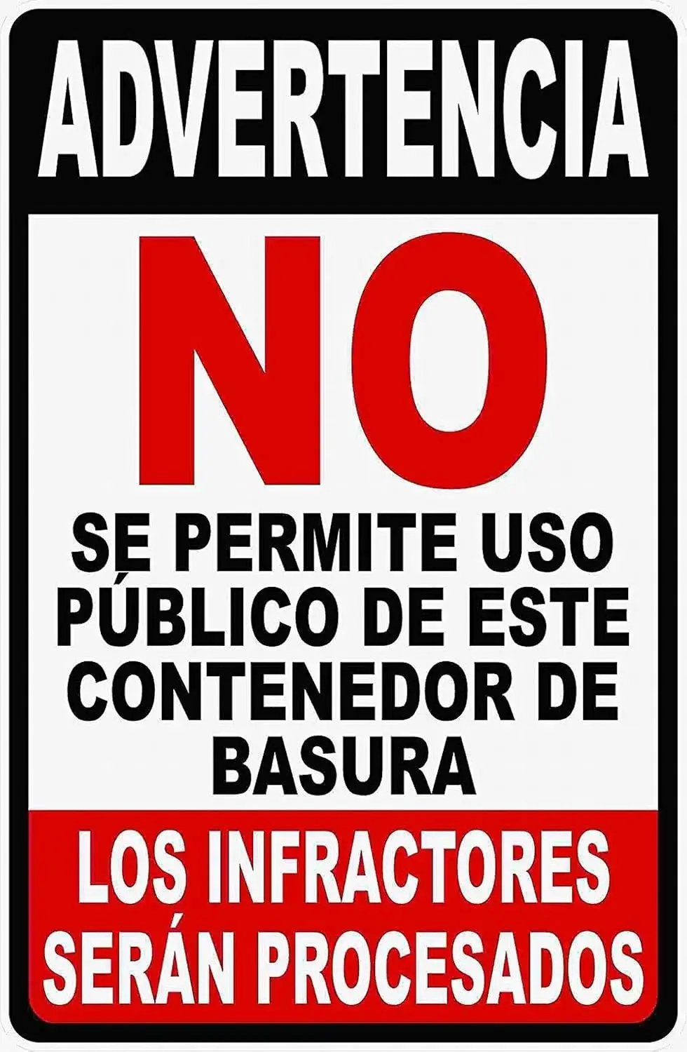 Spanish Warning No Public Use of Dumpster Notice Sign Danger Safety Parking Road Tin