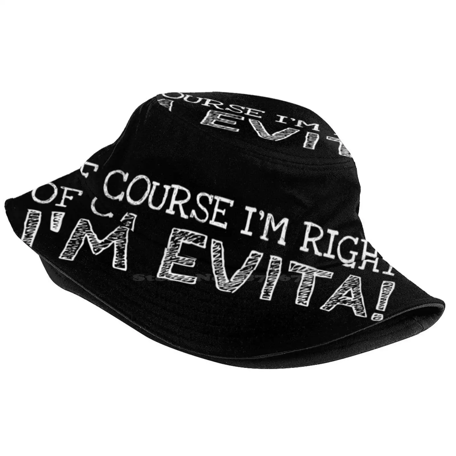 Of Course I’M Right I’M Evita Funny Personalized Name Sun Cap Fisherman Hat Bucket Hats Of Course Im Right Im Evita Best Evita