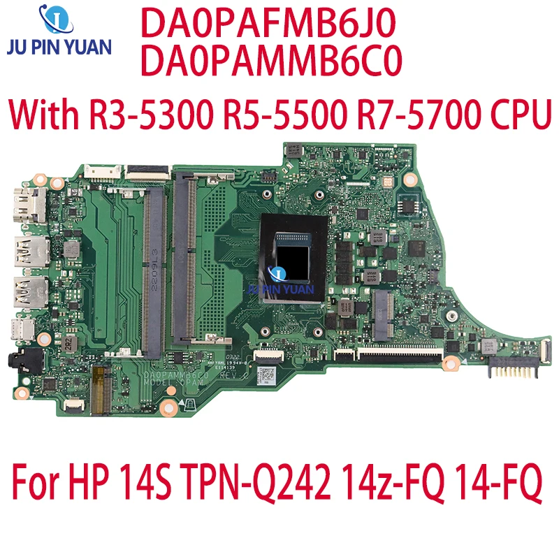 

DA0PAFMB6J0 DA0PAMMB6C0 For HP 14S TPN-Q242 14z-FQ 14-FQ Laptop Motherboard With R3-5300 R5-5500 R7-5700 CPU DDR4 100% Full Test