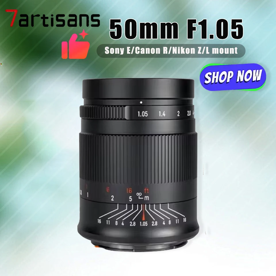 

7artisans 50mm F1.05 Full Frame Large Aperture Lens Manual Focus Portrait Lens for Sony A7III Canon R5 Nikon Z50 Leica L mount