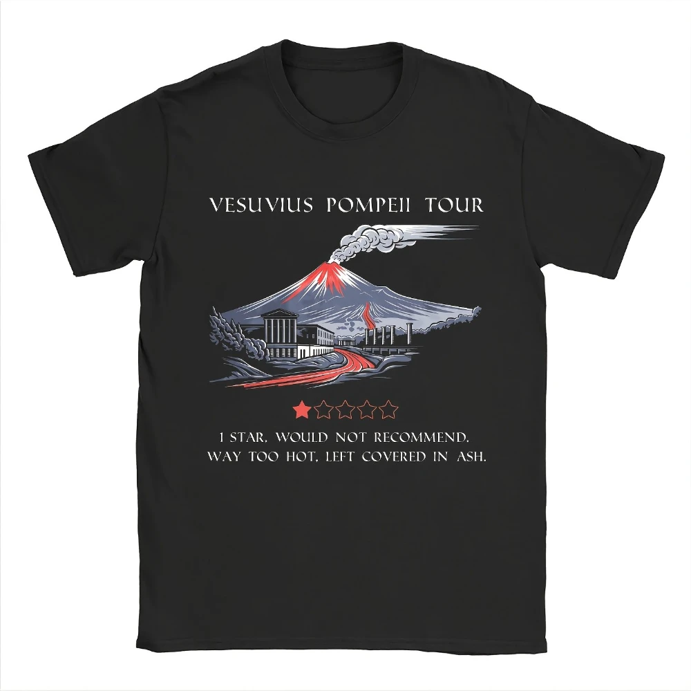 T-shirt humoristique avec motif de l'éruption volcanique de Pompée, vêtements décontractés, t-shirts graphiques à manches courtes pour hommes, pour l'été, unisexe