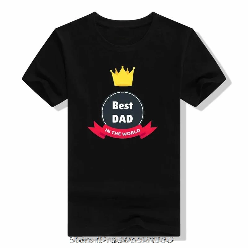 THE BEST DAD&I HAVE THE BEST DAD EVER T-shirt Fashion Cotton O-neck Short Sleeved T Shirt Men Oversized Fitness Tshirt