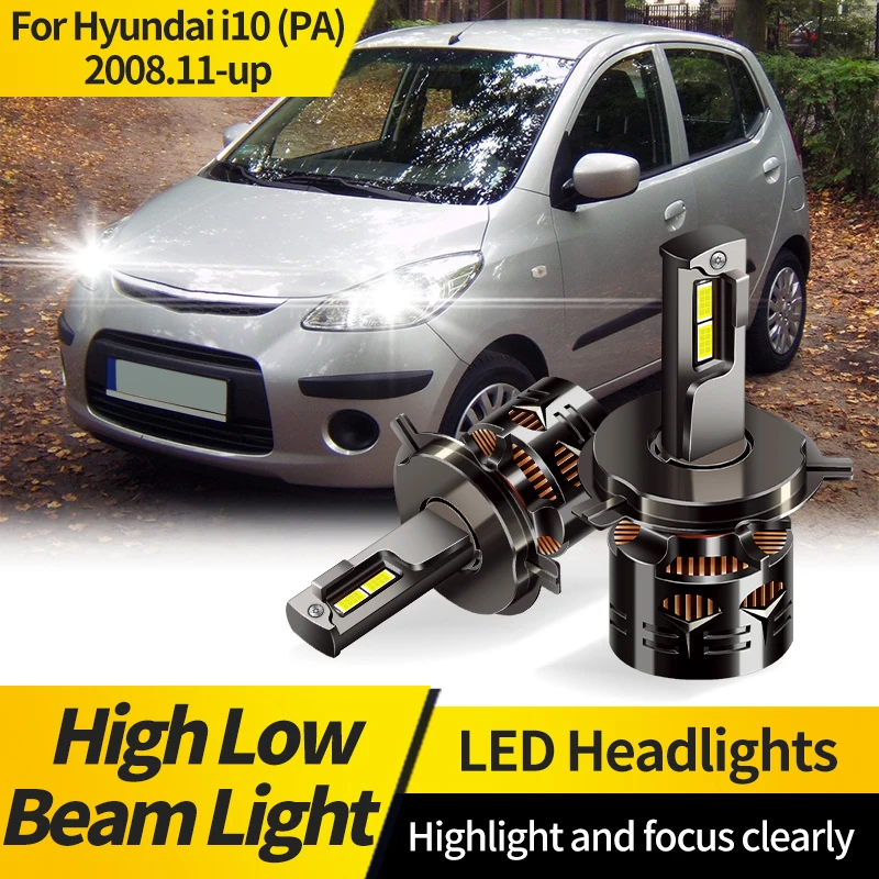 

2PCS For Hyundai i10 (PA) Hatchback 2008.11-up H4 LED Headlight Bulb Super Bright White HB2 Hi/Lo Beam Lamp Auto Signal Headlamp