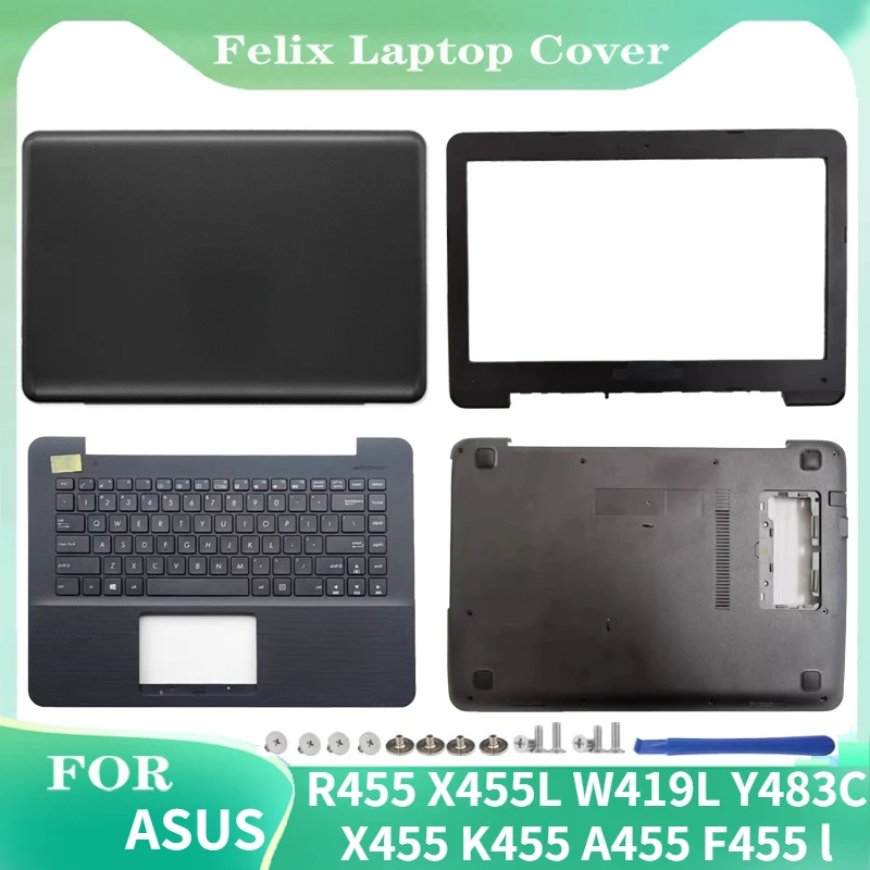 

New ASUS R455 X455L W419L Y483C X455 K455 A455 F455 laptop LCD Back Cover /Front Frame/Palm Rest Keyboard/Bottom Cover