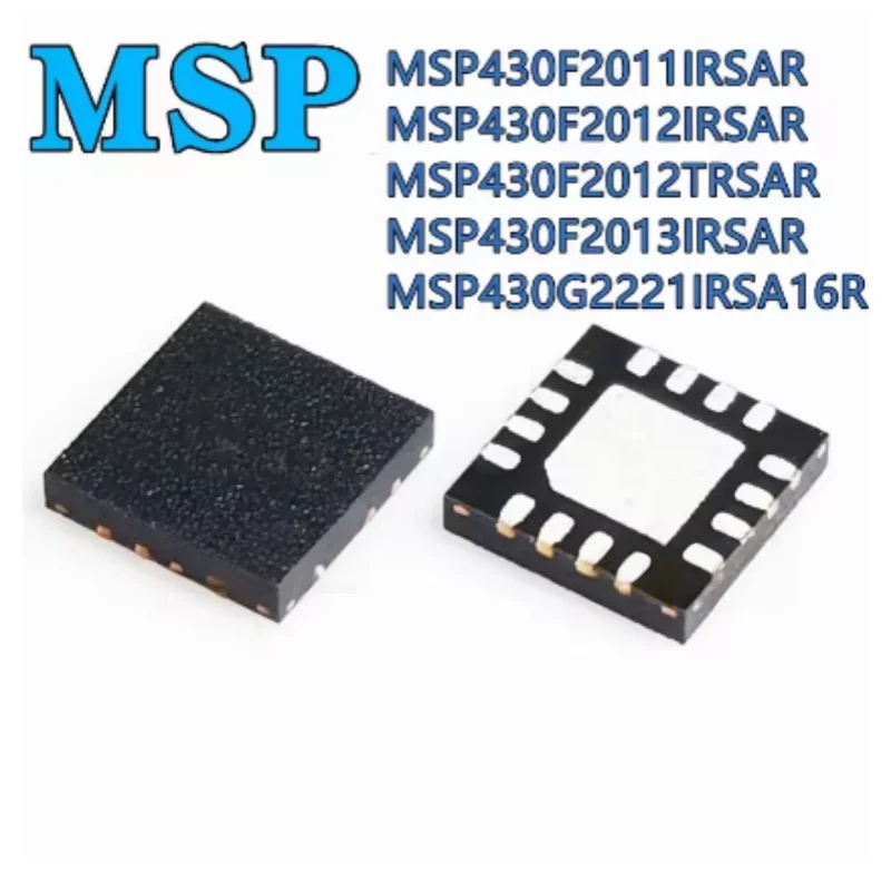 5PCS MSP430F2011IRSAR MSP430F2012IRSAR MSP430F2012TRSAR MSP430F2013IRSAR MSP430 MSP430F