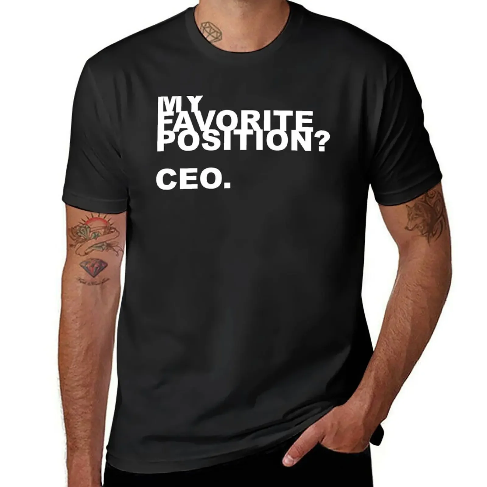 

My favorite position CEO. T-Shirt aesthetic clothes animal prinfor boys mens graphic t-shirts anime