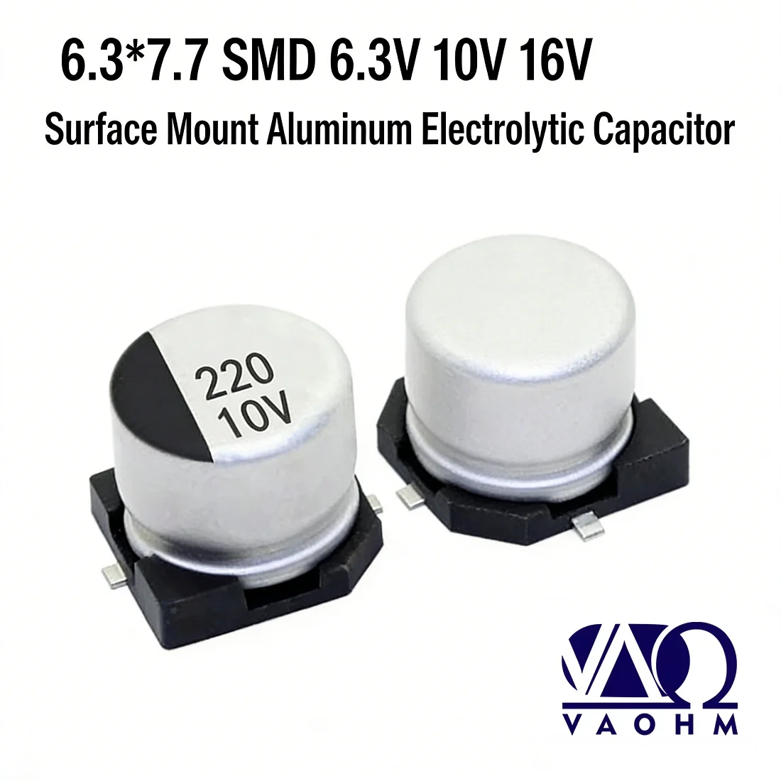 VAOHM 50PCS/LOT 6.3*7.7 SMD  6.3V 10V 16V 100UF 150UF 220UF 330UF 470UF Surface Mount Aluminum Electrolytic Capacitor
