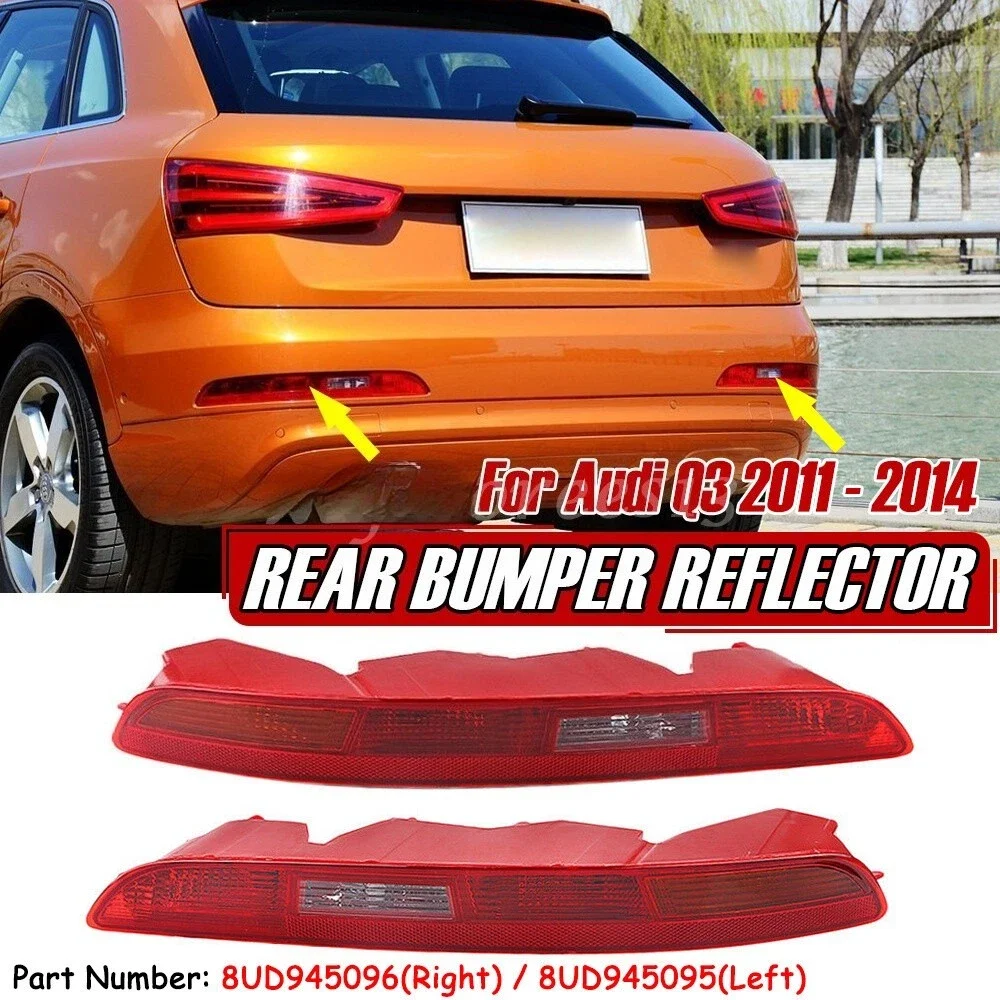 

8UD945095/8UD945096 Car Rear Bumper Brake Light Tail Warming Turn Signal Reflector Lamp For Audi Q3 2011 2012 2013 2014 2015