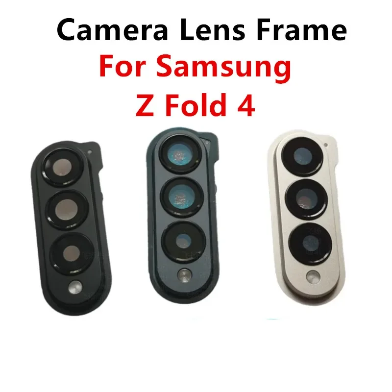 Fold4 Camera Lens For Samsung Galaxy Z Fold 4 F936 Camera Frame With Glass Housing Rear Back Lens Cover Repair Parts