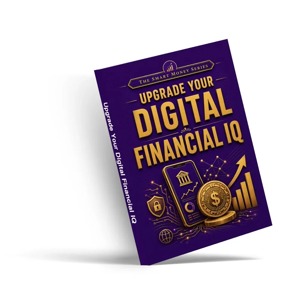 Smart Wealth: Upgrade Your Digital Financial IQ, Guide to Fintech, Digital Banking, Online Payments and Money Security