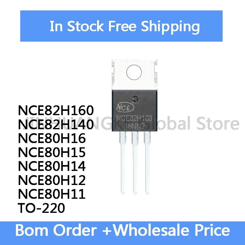 Image of 10PCS 100% Original Marke Neue und Qualität NCE80H11 NCE80H12 NCE80H14 NCE80H15 NCE80H16 NCE82H140 NCE82H160 ZU-220 MOSFET