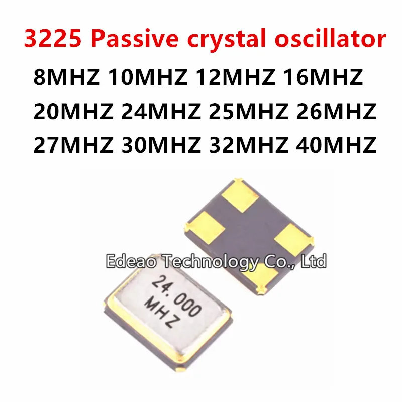 20PCS/Lot Passive crystal oscillator 3225 4pin 8MHZ 10MHZ 12MHZ 16MHZ 20MHZ 24MHZ 25MHZ 26M 27M 40M  Quartz Resonator Metal SMD