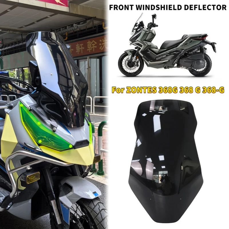 

For ZONTES 368G 368 G 368-G 368g Front Windshield Deflector Motorcycle Sport Touring Accessories Visor Windshield Windscreen