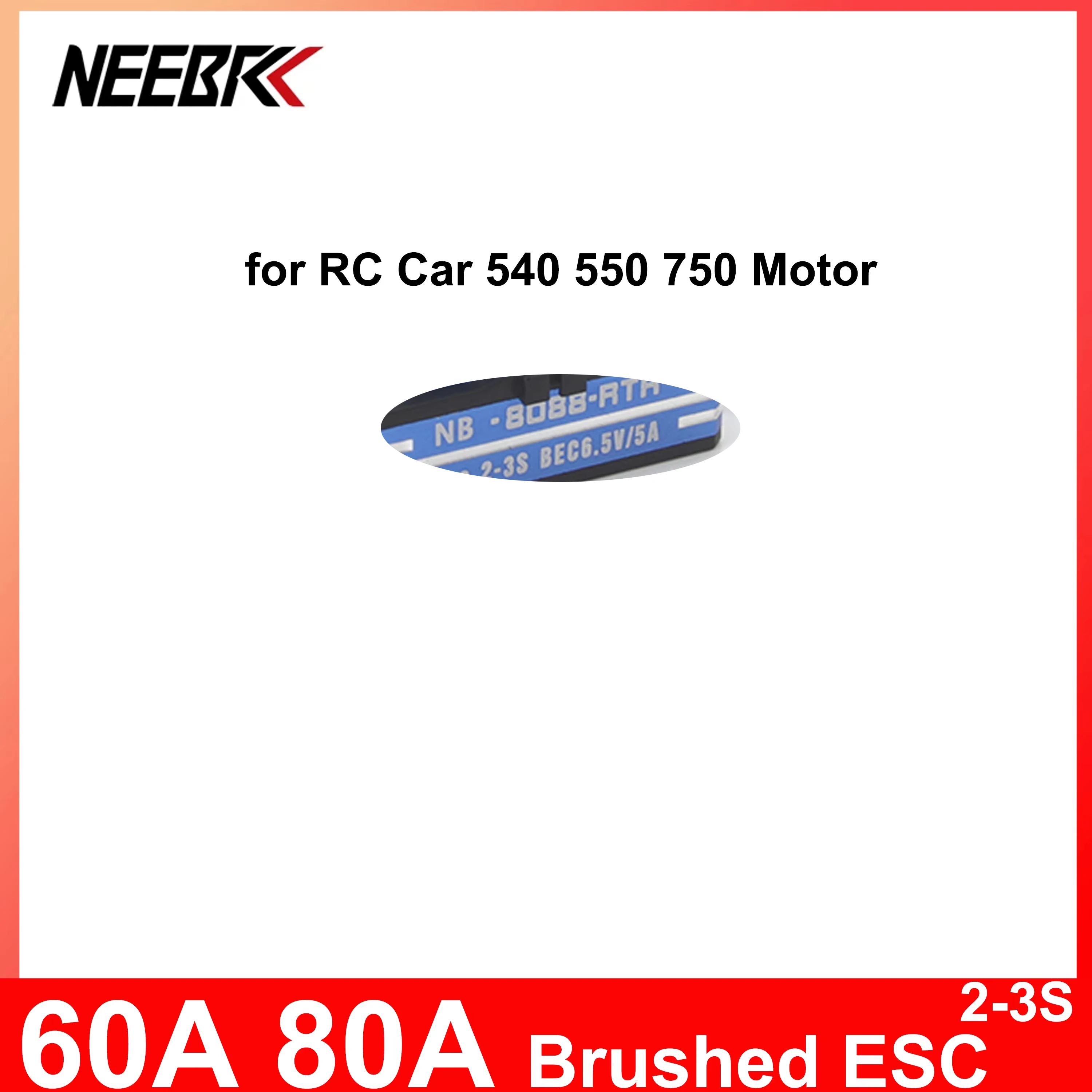 NEEBRC 60A 80A Brushed ESC Full Metal 2-3S Waterproof 6.5V/5A Speed Controller for RC Drift Car Racing Truck 540 550 750 Motor