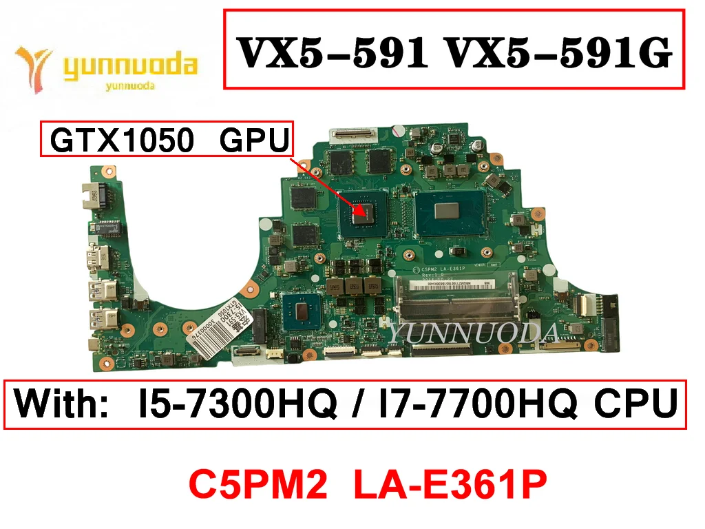 Oginal for ACER aspire VX5-591 VX5-591G Laptop motherboard With I5 I7 7th CPU GTX1050 GPU C5PM2  LA-E361P Tested Good Free Shipp