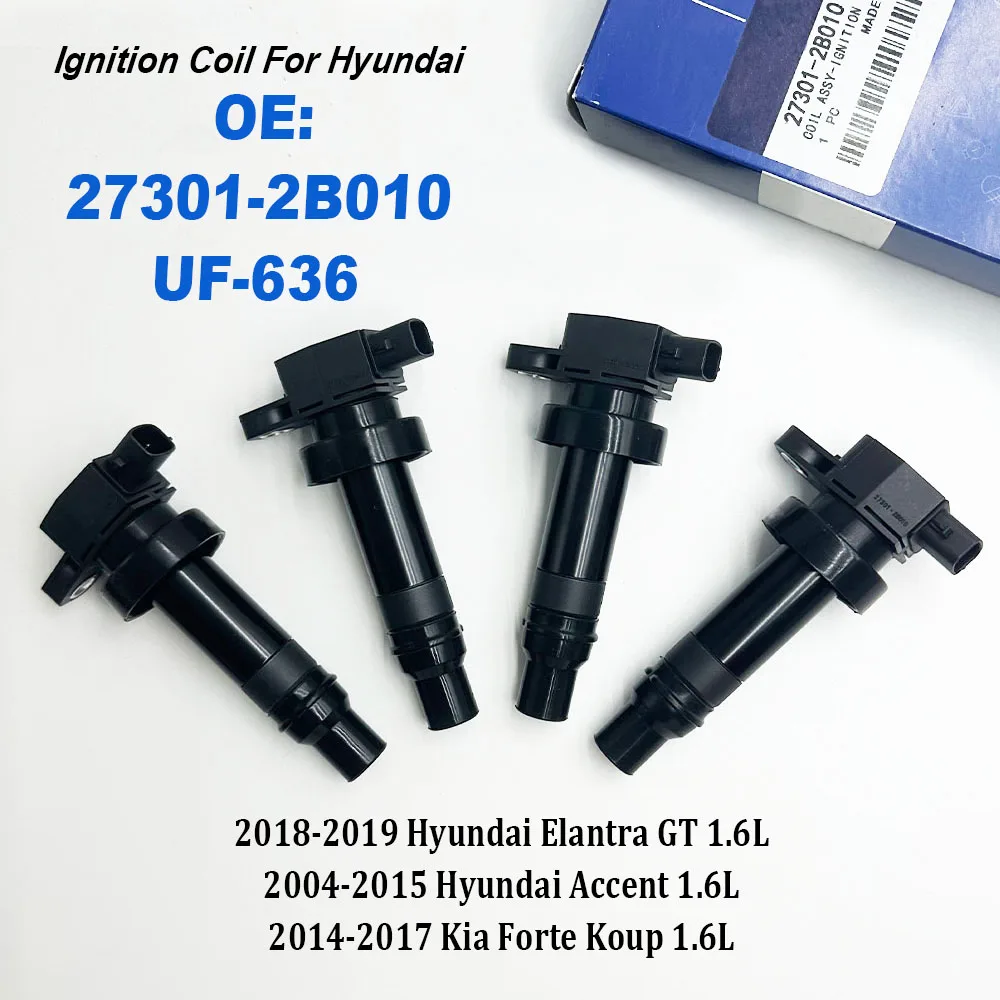 

4PCS Ignition Coil 27301-2B010 273012B010 UF-636 For Hyundai Accent Elantra GT i30 Kia Soul Rio Forte Koup Cee'D 1.6L 2010-2019