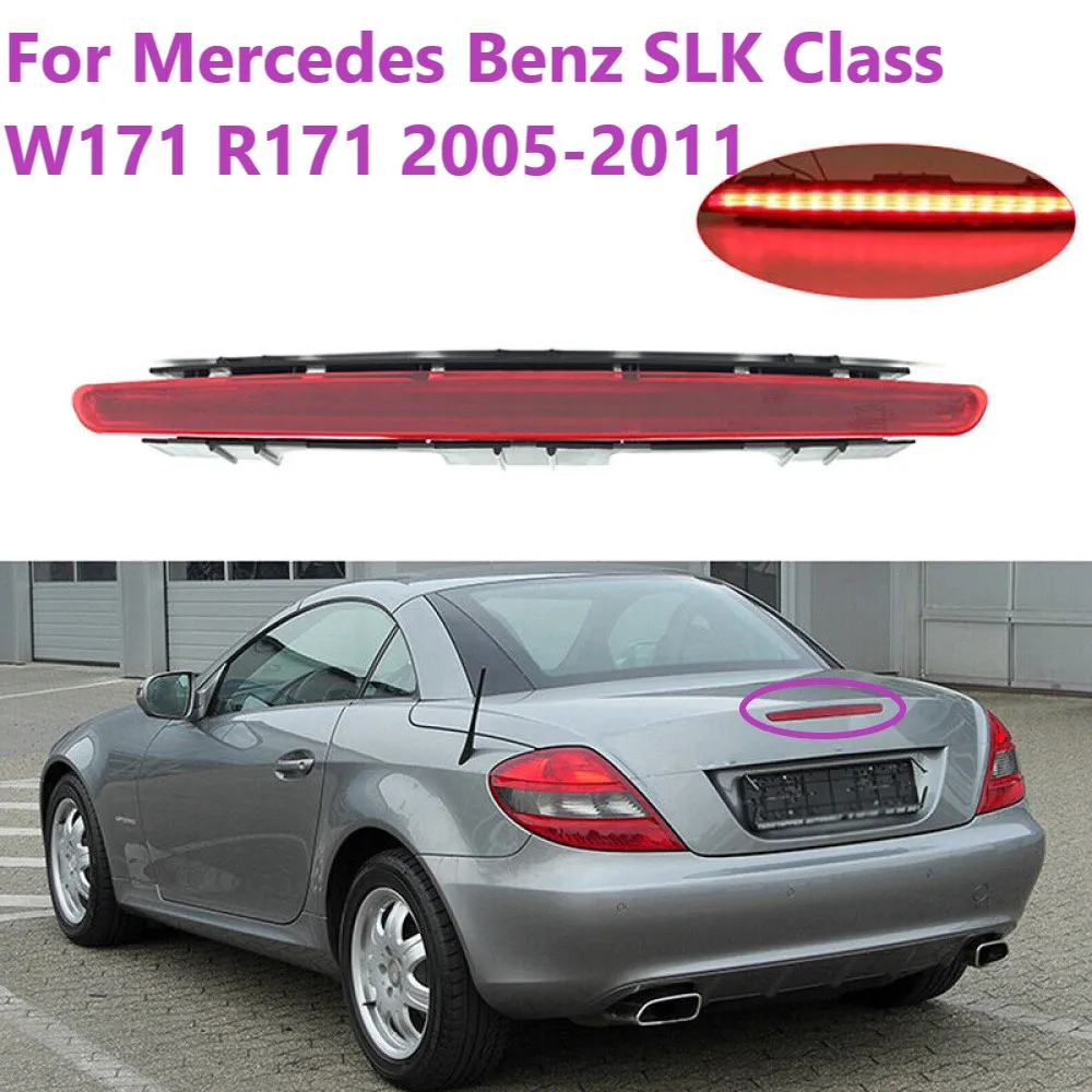 

For Mercedes Benz SLK Class W171 R171 2005-2011 Car Tail Light High Mount 3rd Rear Third Brake Light Stop Lamp 1718200056