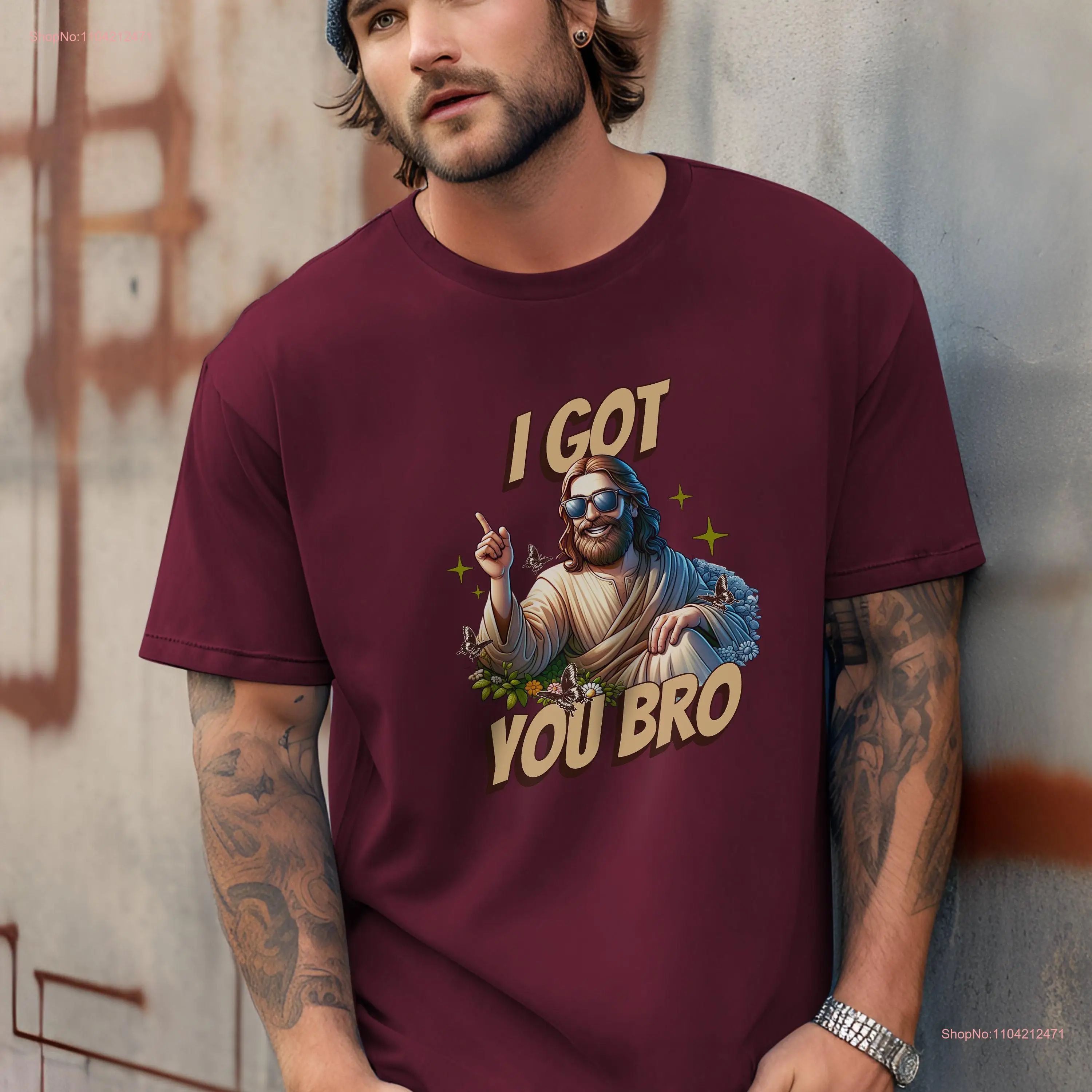 I Got You Bro T Shirt Funny Jesus Cool Christian Cartoon Religious Spiritual Faith Based long or short sleeves