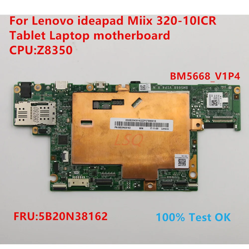 

BM5668_V1P4 For Lenovo Ideapad Miix 320-10ICR Tablet Laptop Motherboard With CPU:Z8350 FRU:5B20N38162 100% Test OK