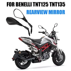 Motorcycle Accessories For Benelli TNT125 TNT 125 TNT135 TNT 135 Rearview Mirror