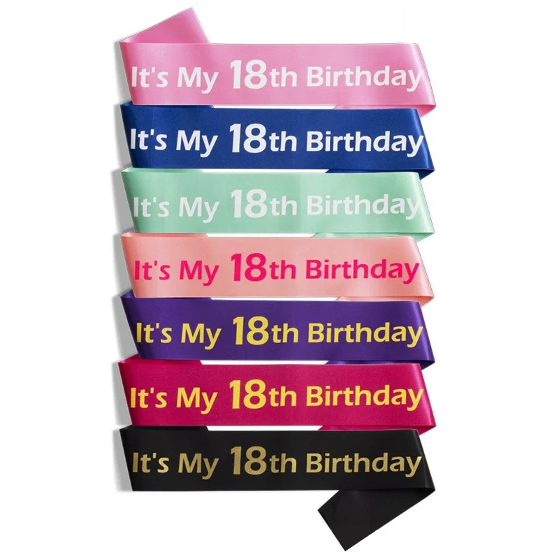 1Pcs It's My 18th Birthday Satin Sash 18 Years Old  Ribbon Shoulder Strap for Boy Girl Happy Birthday Party Favors Decoration