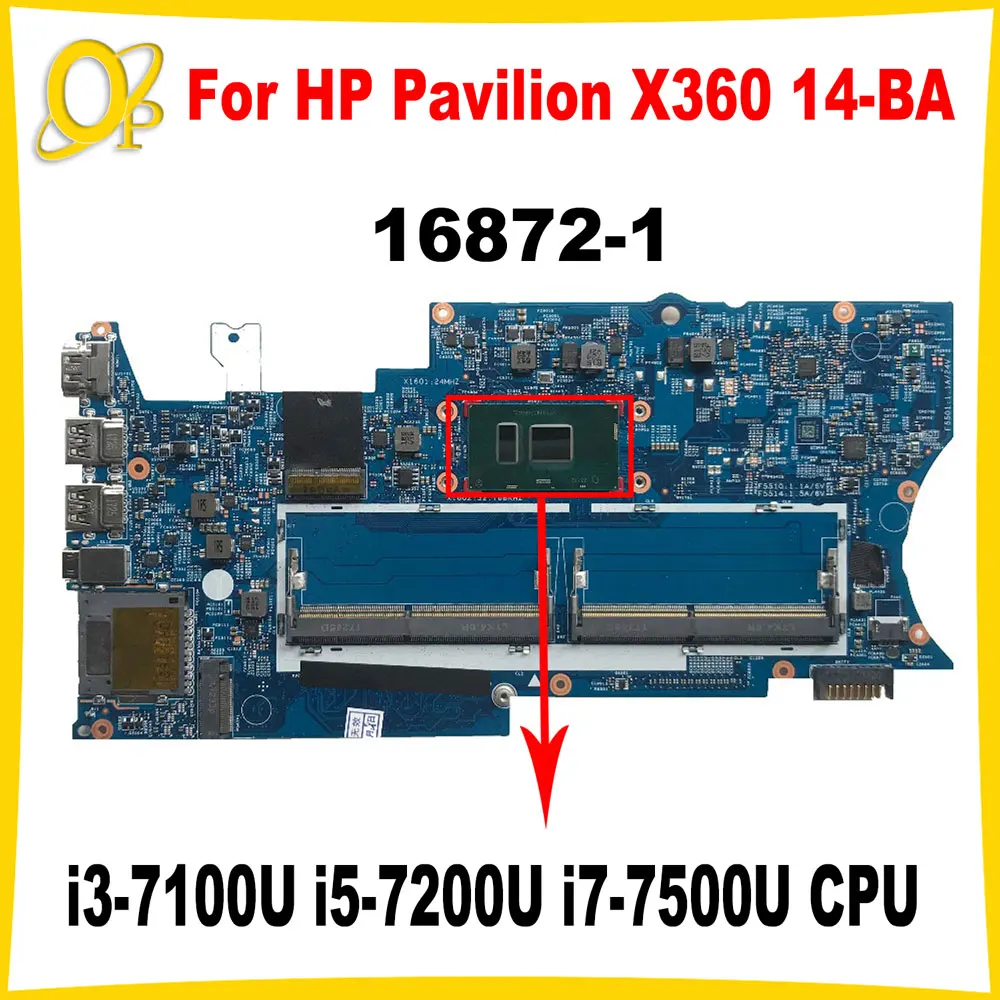 

16872-1 Mainboard for HP Pavilion X360 14-BA 14M-BA laptop motherboard with i3-7100U i5-7200U i7-7500U CPU 448.0C204.0011 DDR4