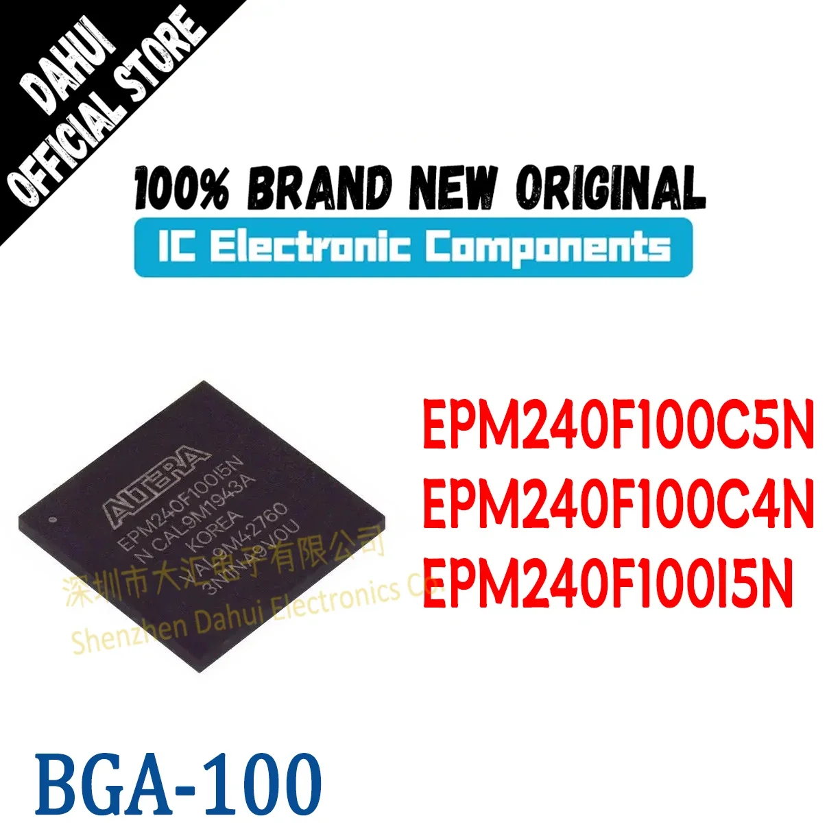 

EPM240F100C5N EPM240F100C4N EPM240F100I5N EPM240F100 IC Chip BGA-100 Programmable Logic New Original