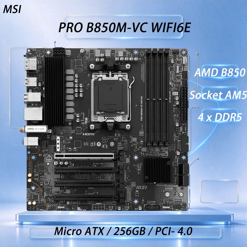 MSI PRO B850M-VC WIFI6E Motherboard AM5 Support Ryzen 9 9950X/9950X3D 7 9700X 5 8600G 9 7950X CPU 4xDDR5 MATX M.2 AMD B850 PC