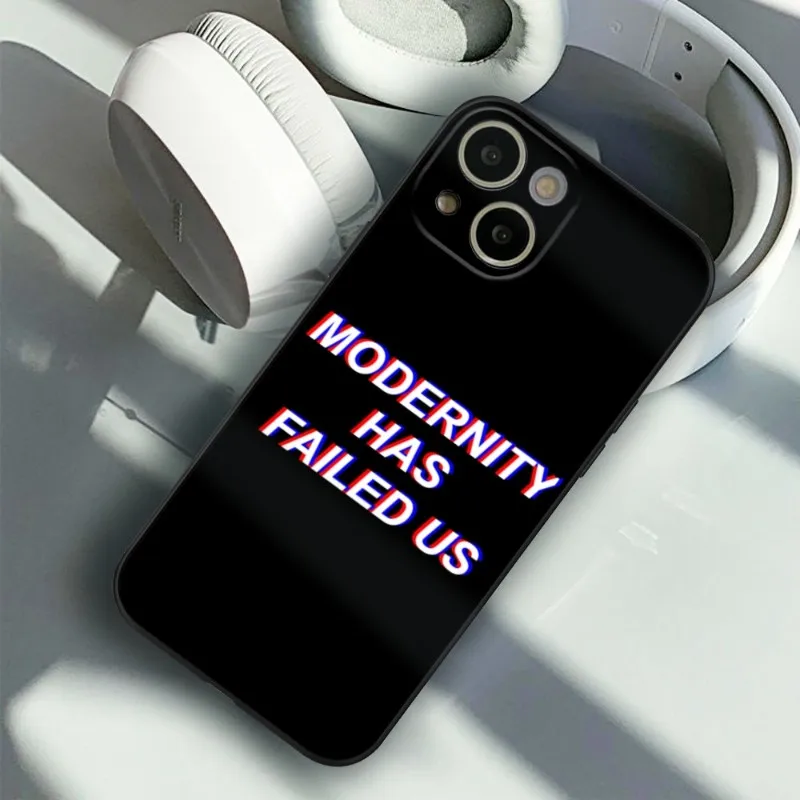 The 1975 Modernity Has Failed Us Phone Case FOR IPhone 14 13 11 12 Pro 8 7 Plus X 13 Pro MAX XR XS MINI SE 2020 Black Covers