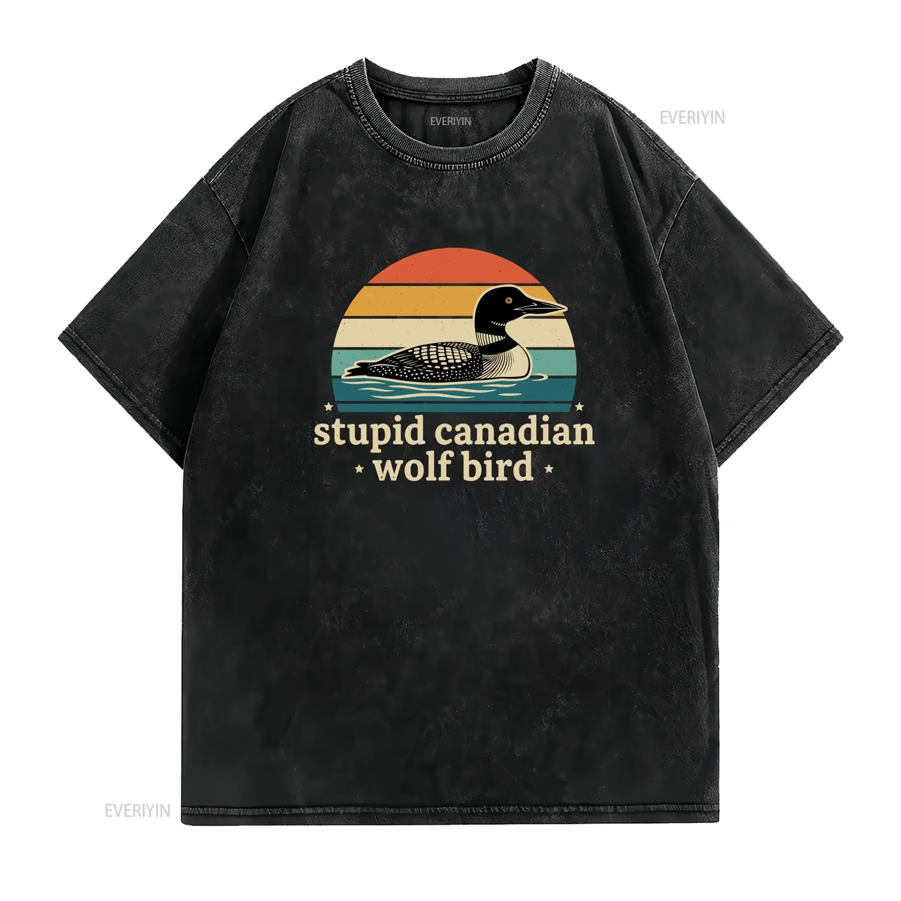 Stupid Canadian Wolf Bird Funny Loon Quote T Shirt vintage Washed Comfortable Stretched Versatile homme Unisex streetwear