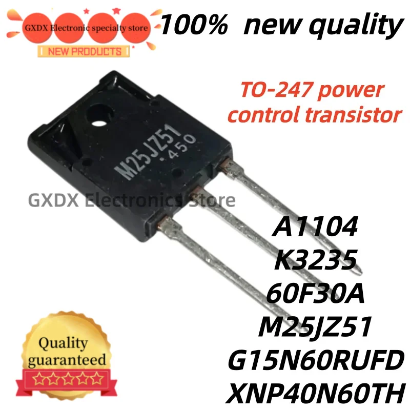 5pcs New XNP40N60TH 60F30A SFR60F30APN M25JZ51 SM25JZ51 2SA1104 A1104 G15N60RUFD SGH15N60RUFD K3235 2SK3235 TO-3P In stock