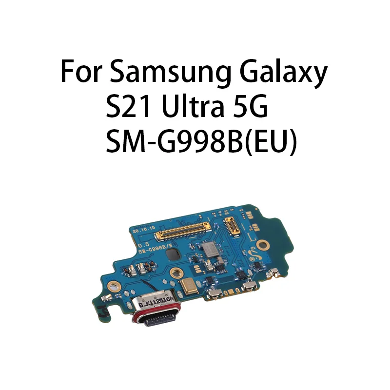 

USB Charge Port Jack Dock Connector Charging Board Flex Cable For Samsung Galaxy S21 Ultra 5G SM-G998B (EU)