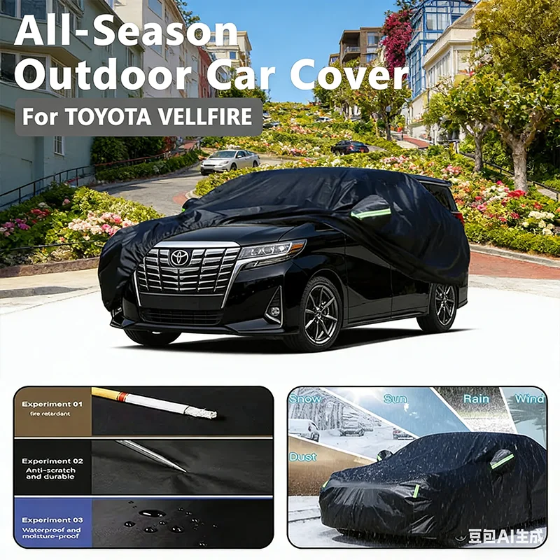 

Outdoor Car Cover for TOYOTA VELLFIRE - Outdoor Full Protection, Waterproof Dustproof Heat-Resistant