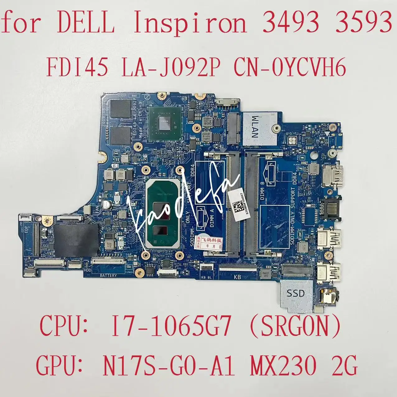 LA-J091P LA-J092P Mainboard For Dell 3493 3593 5493 5593 Laptop Motherboard CPU: I7-1065G7 SRG0N GPU:MX230 2G DDR4 CN-0YCVH6