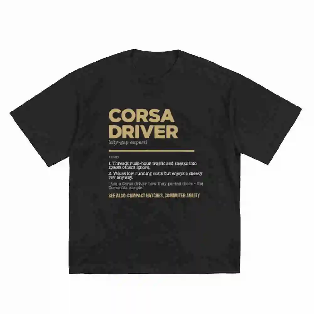 Corsa Driver Dictionary Style Car Enthusiast Hatchback Short Sleeve Tee 100% Cotton T-Shirt